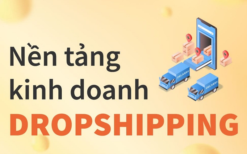 Nền tảng Drop Shipping là gì